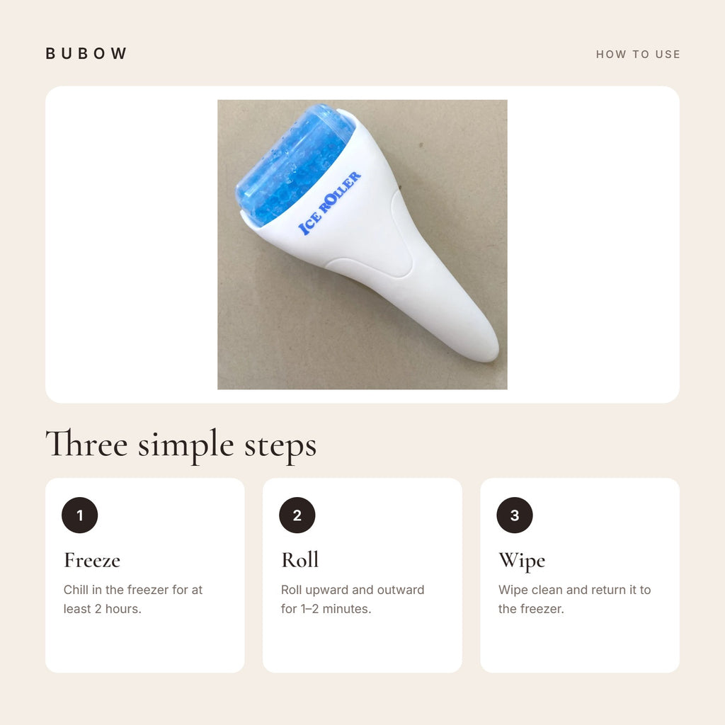 How to use the BUBOW Cooling Ice Roller in three steps